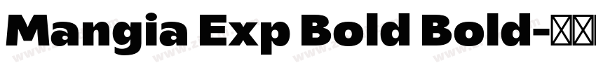 Mangia Exp Bold Bold字体转换
